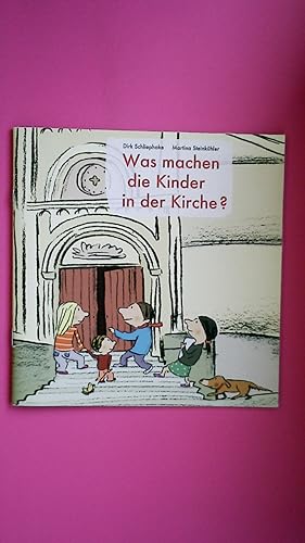 Seller image for WAS MACHEN DIE KINDER IN DER KIRCHE ?. for sale by Butterfly Books GmbH & Co. KG