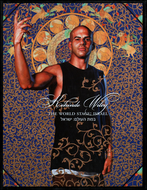 Bild des Verkufers fr Kehinde Wiley / The World Stage : Israel zum Verkauf von Specific Object / David Platzker