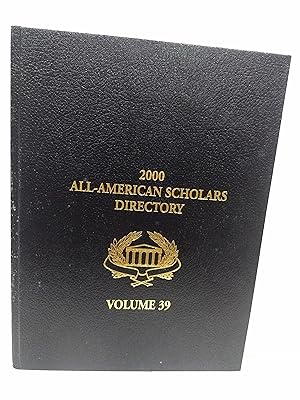 2000 All-American Scholars Directory Volume 39