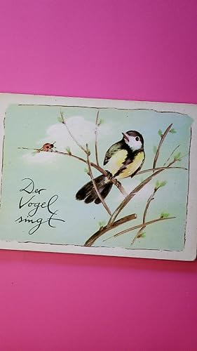 Bild des Verkufers fr DER VOGEL SINGT. zum Verkauf von Butterfly Books GmbH & Co. KG