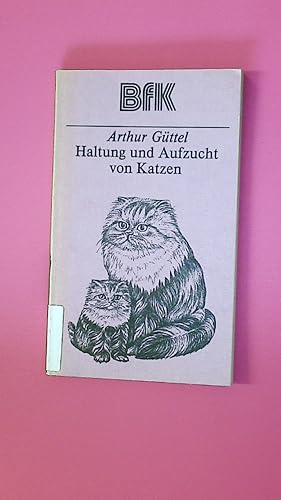 HALTUNG UND AUFZUCHT VON KATZEN.