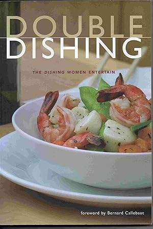 Bild des Verkufers fr Double Dishing : The Dishing Women Entertain zum Verkauf von Joy Norfolk, Deez Books