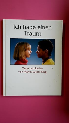 Bild des Verkufers fr ICH HABE EINEN TRAUM. Texte und Reden zum Verkauf von Butterfly Books GmbH & Co. KG