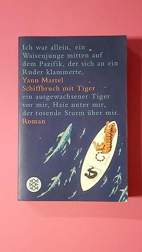 Bild des Verkufers fr SCHIFFBRUCH MIT TIGER. Roman zum Verkauf von Butterfly Books GmbH & Co. KG