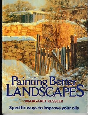Immagine del venditore per Painting Better Landscapes: Specific Ways to Improve Your Oils venduto da Riverhorse Books
