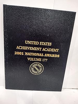 United States Achievement Academy 2001 National Awards Volume 177