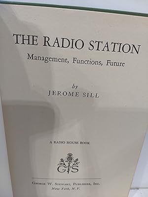 The Radio Station: Management, Functions, Future