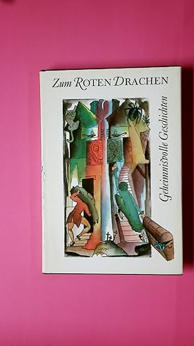 Bild des Verkufers fr ZUM ROTEN DRACHEN. geheimnisvolle Geschichten zum Verkauf von Butterfly Books GmbH & Co. KG