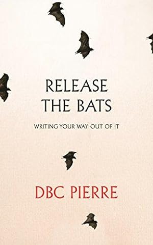 Bild des Verkufers fr Release the Bats: Writing Your Way Out Of It zum Verkauf von WeBuyBooks
