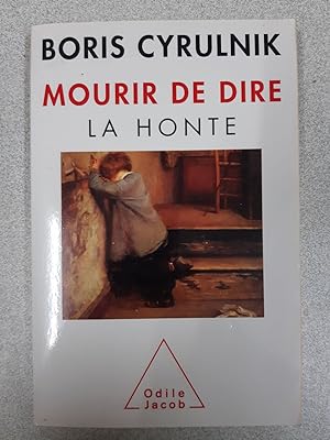 Seller image for Mourir de dire: La honte for sale by Dmons et Merveilles
