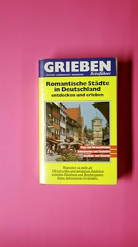 Bild des Verkufers fr ROMANTISCHE STDTE IN DEUTSCHLAND ENTDECKEN UND ERLEBEN. Wegweiser zu mehr als 170 reizvollen und attraktiven Stdtchen zwischen Flensburg und Berchtesgaden, Extra: liebenswerte Grostdte ; Feste und Veranstaltungen, Sehenswertes und Geschichte, Ausflugs- und Reisetips zum Verkauf von Butterfly Books GmbH & Co. KG