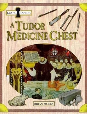 Imagen del vendedor de A Tudor Medicine Chest (Look Inside) a la venta por WeBuyBooks