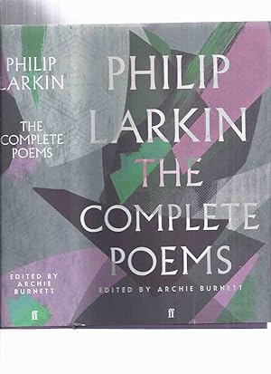 Seller image for PHILIP LARKIN: The Complete Poems ( Poetry Includes: The North Ship; The Less Deceived; The Whitsun Weddings; High Windows; Other Poems Published (and Not Published ) in the Poet's Lifetime; Undated or approximately Dated Poems / Commentary ) for sale by Leonard Shoup