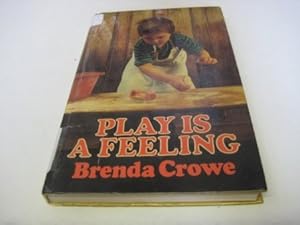 Seller image for Play is a Feeling for sale by WeBuyBooks