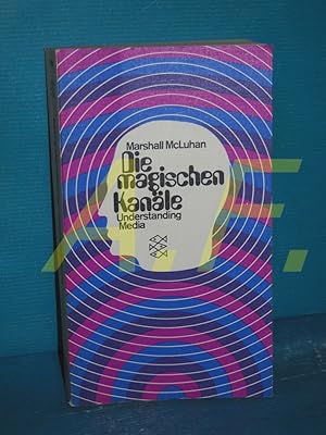 Seller image for Die magischen Kanle - Understanding Media for sale by Antiquarische Fundgrube e.U.
