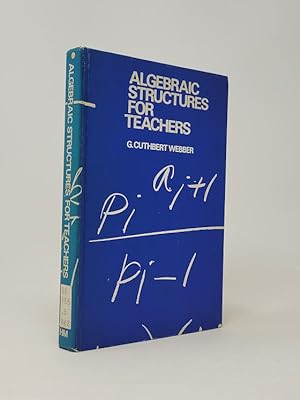 Bild des Verkufers fr Algebraic Structures for Teachers zum Verkauf von Munster & Company LLC, ABAA/ILAB