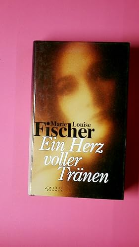 Bild des Verkufers fr EIN HERZ VOLLER TRNEN. zum Verkauf von Butterfly Books GmbH & Co. KG