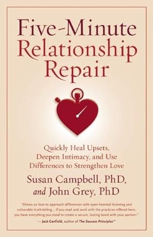 Image du vendeur pour Five-Minute Relationship Repair : Quickly Heal Upsets, Deepen Intimacy, and Use Differences to Strengthen Love mis en vente par GreatBookPrices