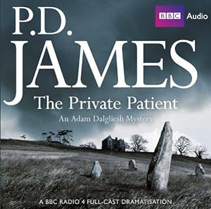 Seller image for The Private Patient: Radio Drama (Adam Dalgliesh Mysteries) for sale by WeBuyBooks