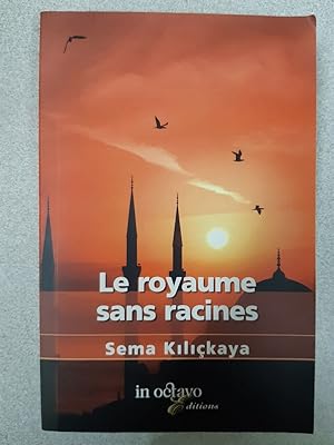 Le Royaume Sans Racines