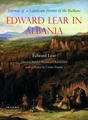 Immagine del venditore per Edward Lear in Albania : Journals of a Landscape Painter in the Balkans venduto da GreatBookPrices