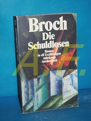 Bild des Verkufers fr Die Schuldlosen : Roman in elf Erzhlungen (Broch, Hermann: Kommentierte Werkausgabe , Bd. 5, Suhrkamp Taschenbuch 2367) zum Verkauf von Antiquarische Fundgrube e.U.