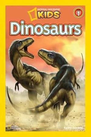 Imagen del vendedor de Dinosaurs (National Geographic Readers) (National Geographic Kids Readers: Level 1) a la venta por WeBuyBooks