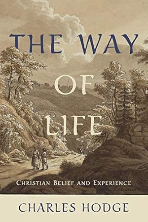 Bild des Verkufers fr The Way of Life: Christian Belief and Experience zum Verkauf von WeBuyBooks