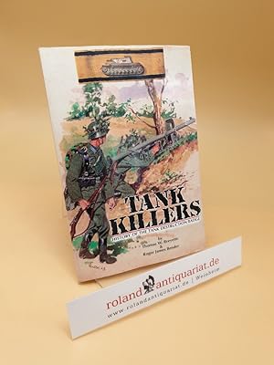 Bild des Verkufers fr Tank Killers ; History of the Tank Destruction Badge zum Verkauf von Roland Antiquariat UG haftungsbeschrnkt