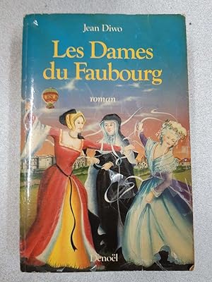 Image du vendeur pour Les Dames du faubourg mis en vente par Dmons et Merveilles