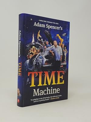 Bild des Verkufers fr Adam Spencer's Time Machine: A Wild Ride Through the Ages zum Verkauf von Munster & Company LLC, ABAA/ILAB