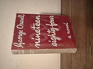1984 or Nineteen Eighty Four by George Orwell, First Edition 1984 or Nineteen Eighty Four by George Orwell, First Edition