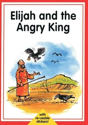Seller image for Elijah and the Angry King (Collect-a-Bible-Story) (Collect-a-Bible-Story S.) for sale by WeBuyBooks