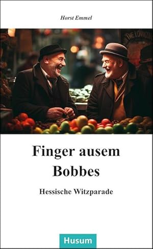 Seller image for Finger ausem Bobbes : Hessische Witzparad for sale by Smartbuy