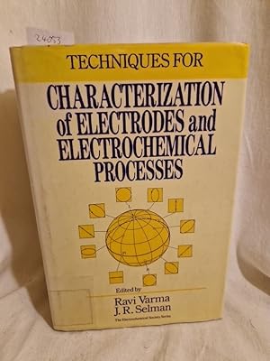 Bild des Verkufers fr Techniques for Characterization of Electrodes and Electrochemical Processes. (= The Electrochemical Society Series). zum Verkauf von Versandantiquariat Waffel-Schrder