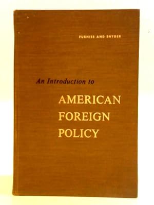 Bild des Verkufers fr An Introduction to American Foreign Policy zum Verkauf von World of Rare Books