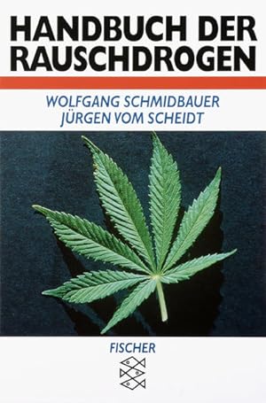 Handbuch der Rauschdrogen Wolfgang Schmidbauer ; Jürgen VomScheidt