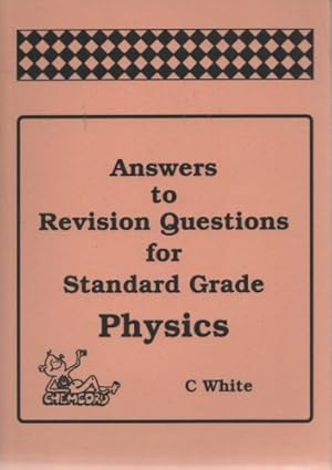 Seller image for Answers to Revision Questions for Standard Grade Physics for sale by WeBuyBooks