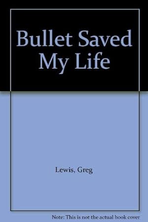 Seller image for A Bullet Saved My Life: The Remarkable Adventures of Bob Peters, an Untold Story of the Spanish Civil War for sale by WeBuyBooks