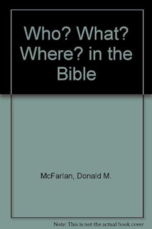 Bild des Verkufers fr Who? What? Where? in the Bible zum Verkauf von WeBuyBooks