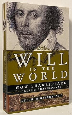 Immagine del venditore per Will in the World: How Shakespeare Became Shakespeare venduto da Irolita Books