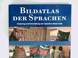 Bild des Verkufers fr Bildatlas der Sprachen. Ursprung und Entwicklung der Sprachen dieser Erde Ursprung und Entwicklung der Sprachen dieser Erde zum Verkauf von Antiquariat Buchhandel Daniel Viertel