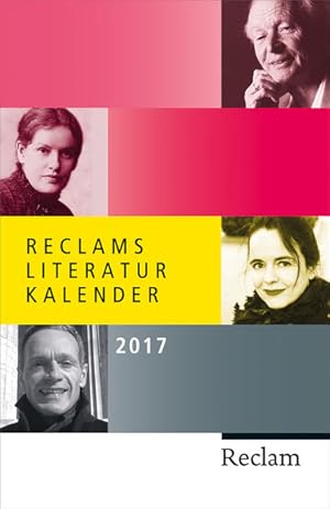 Bild des Verkufers fr Reclams Literatur-Kalender 2017 (Reclams Universal-Bibliothek) zum Verkauf von Antiquariat Buchhandel Daniel Viertel