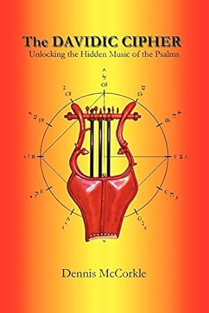 Bild des Verkufers fr The Davidic Cipher: Unlocking the Music of the Psalms zum Verkauf von WeBuyBooks