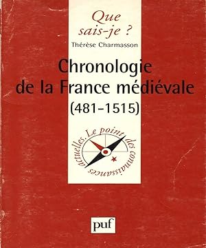 Image du vendeur pour CHRONOLOGIE DE LA FRANCE MEDIEVALE QSJ 3368: 481-1515 mis en vente par Antiquariat Buchhandel Daniel Viertel