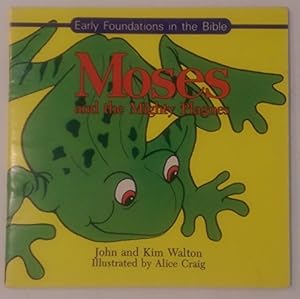 Imagen del vendedor de Moses and the Mighty Plagues (Early Bible Foundation Series) a la venta por WeBuyBooks