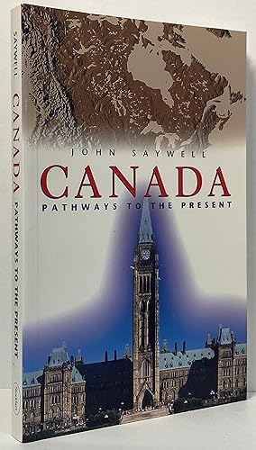 Imagen del vendedor de Canada: Pathways to the present a la venta por Irolita Books