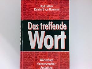 Imagen del vendedor de Das treffende Wort Wrterbuch sinnverwandter Ausdrcke a la venta por Antiquariat Buchhandel Daniel Viertel