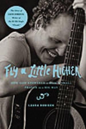Imagen del vendedor de Fly a Little Higher: How God Answered a Mom's Small Prayer in a Big Way a la venta por WeBuyBooks