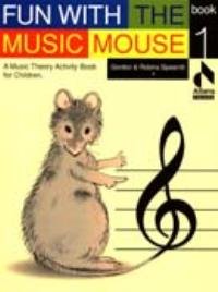 Image du vendeur pour Fun With The Music Mouse Book 1 mis en vente par WeBuyBooks
